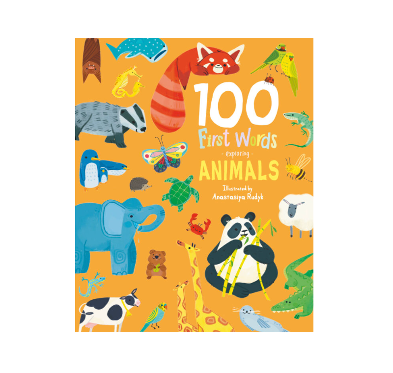 100 First Words Exploring Animals