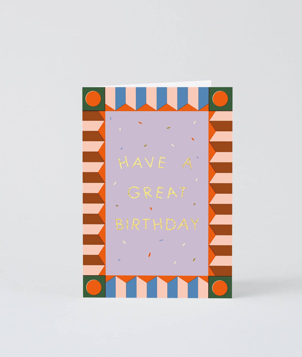 Have A Great Birthday Greetings Card