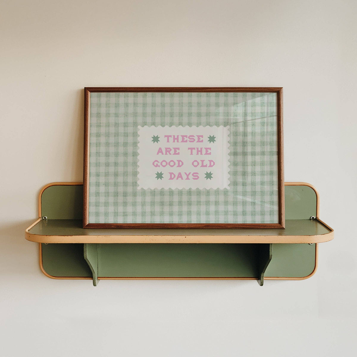 These Are The Good Old Days Gingham Print