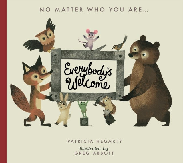 EVERYBODYS WELCOME (BOARD)