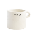 Anna + Nina Shut Up Mug