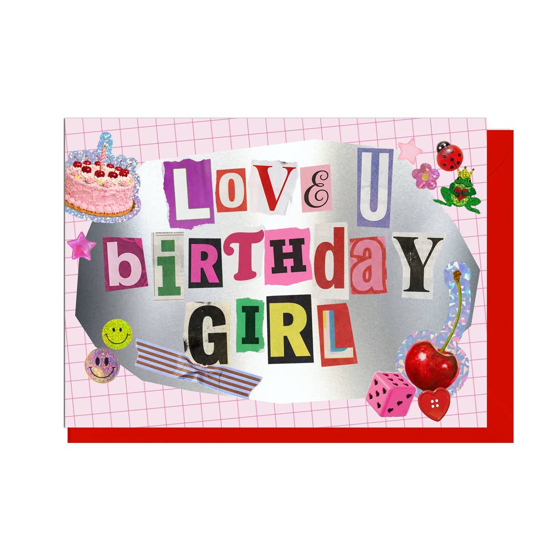 LOVE U BIRTHDAY GIRL, JUNK JOURNAL CARD