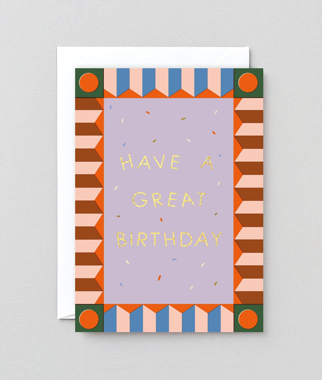 Have A Great Birthday Greetings Card
