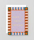 Have A Great Birthday Greetings Card