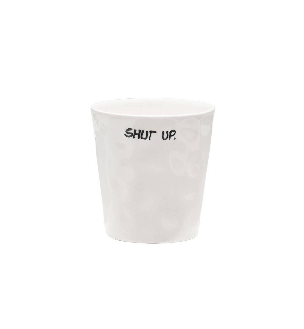 Anna + Nina Shut Up Coffee Cup