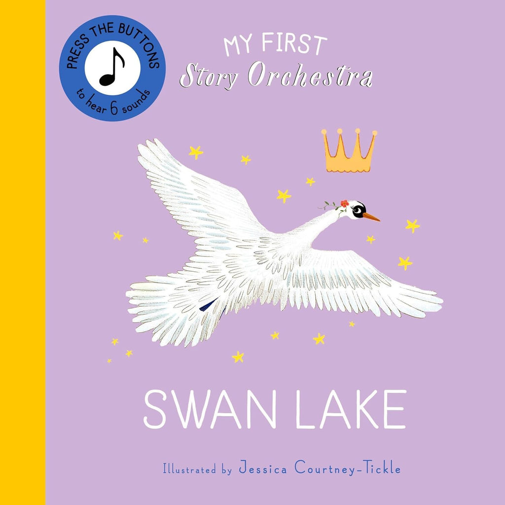 MY FIRST STORY ORCHESTRA: SWAN LAKE (SOUND BOOK)