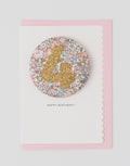 Birthday Badge Age 4 - Liberty Michelle Fabric
