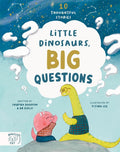 LITTLE DINOSAURS BIG QUESTIONS (HB)
