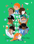 ALL THE WAYS TO BE SMART (PB)