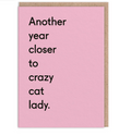Another Year Closer to Crazy Cat Lady