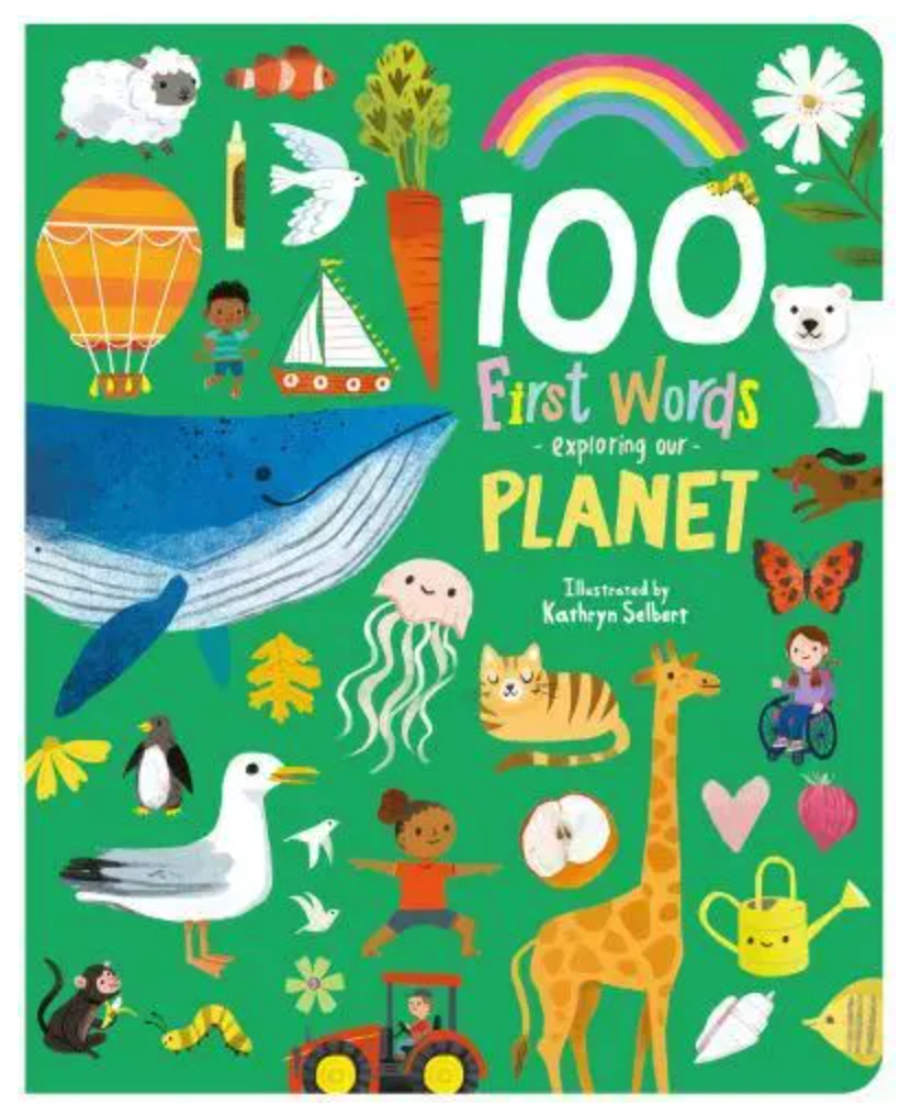 100 First Words Exploring Our Planet