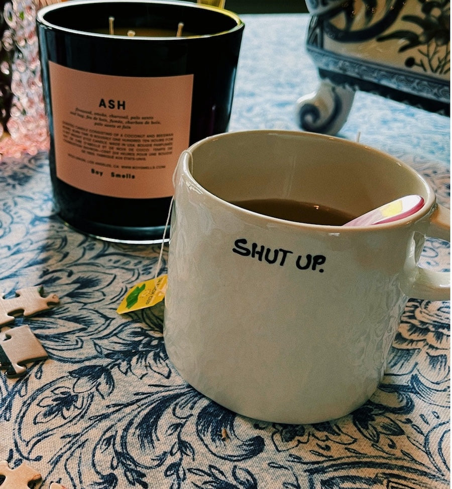 Anna + Nina Shut Up Mug